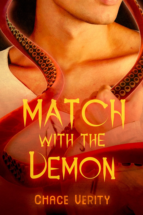 cover for Match with the Demon by Chace Verity featuring a white man holding a tentacle